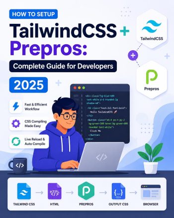 How to Setup TailwindCSS + Prepros: Complete Guide for Developers 2025